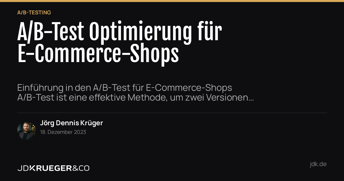 A/B-Test Optimierung für Deinen E-Commerce-Shop