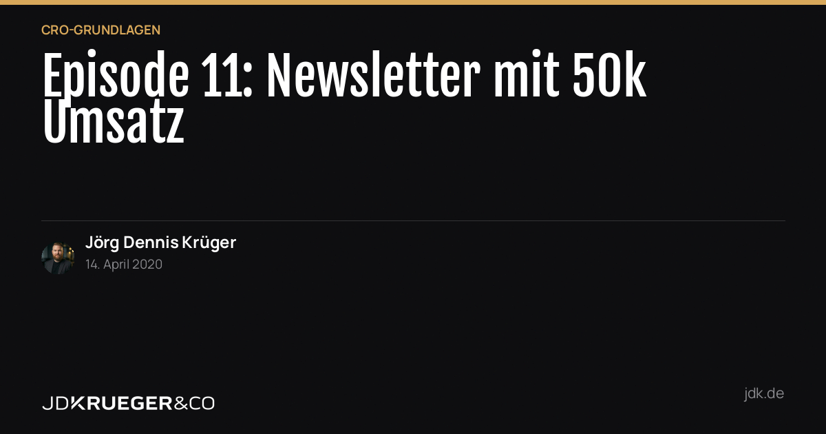 Episode 11: Newsletter bringt 50.000 Euro Umsatz!