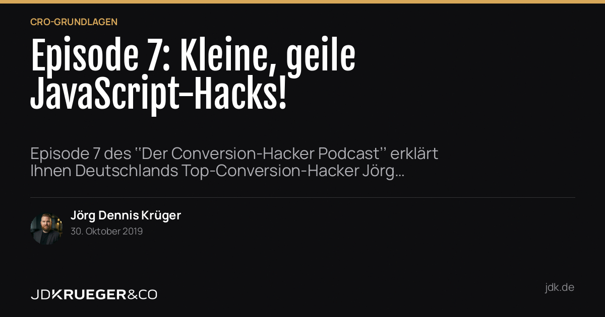 Episode 7: Kleine, geile JavaScript-Hacks!