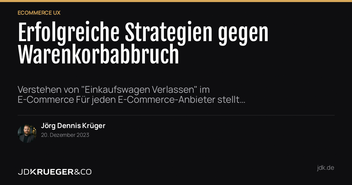Erfolgreiche Strategien gegen Warenkorbabbruch: So steigerst du deine Convers…