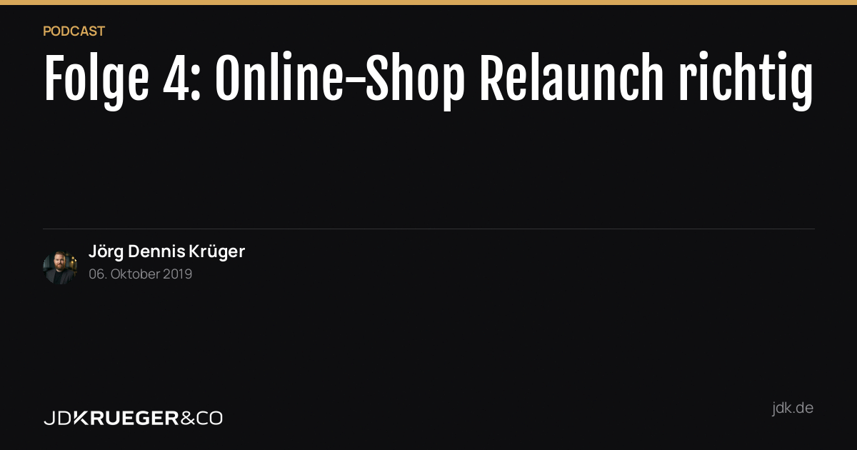 Folge 4: Online-Shop Relaunch