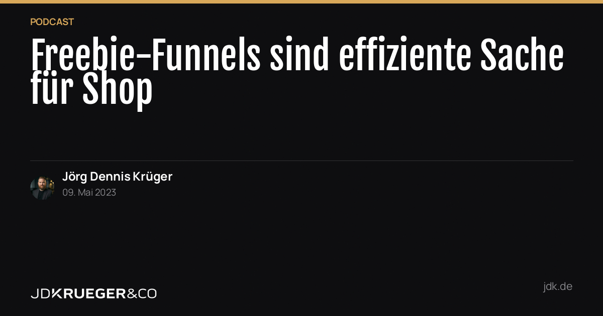 Freebie-Funnels sind eine effiziente Sache für deinen Online-Shop!