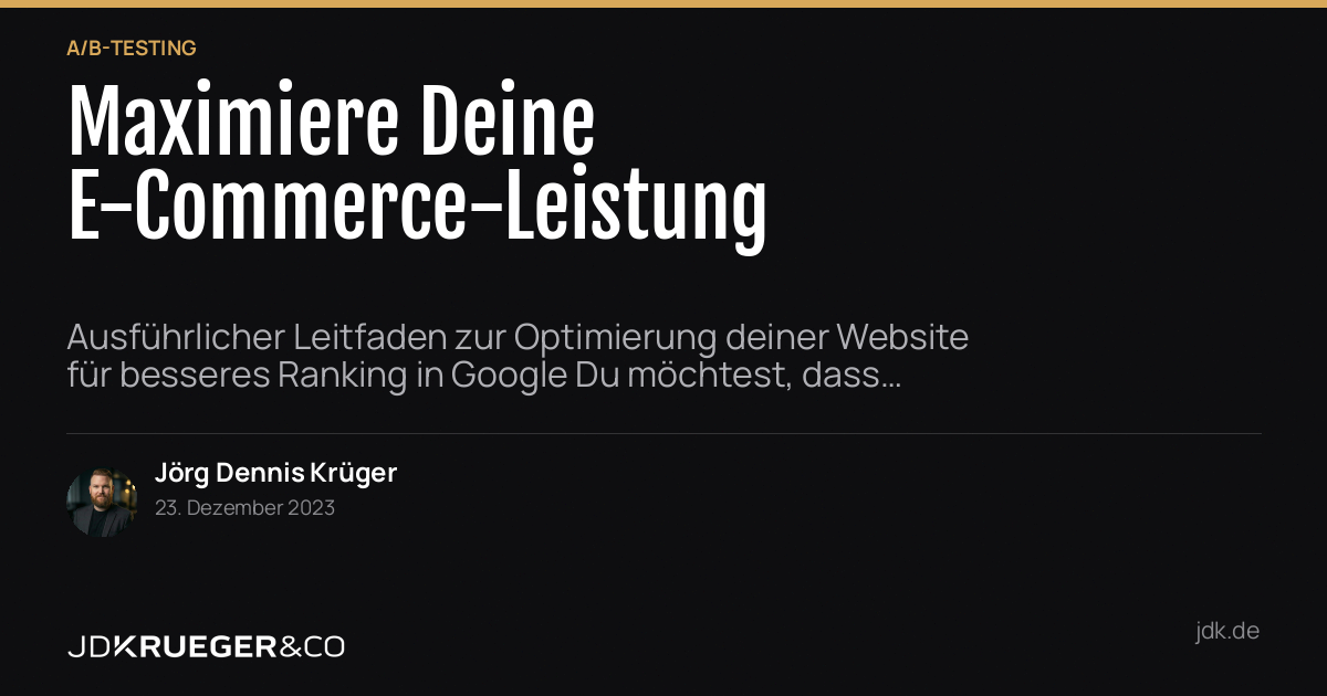 Maximiere Deine E-Commerce-Leistung: Produktseiten-Optimierung durch A/B Testing