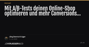 Mit A/B-Tests deinen Online-Shop optimieren und mehr Conversions generieren