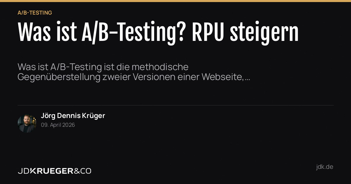 Was ist A/B-Testing? RPU steigern: Daten statt Bauchgefühl im eCommerce